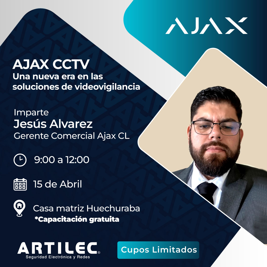 Ajax Cctv | Una Nueva Era En Las Soluciones De Videovigilancia